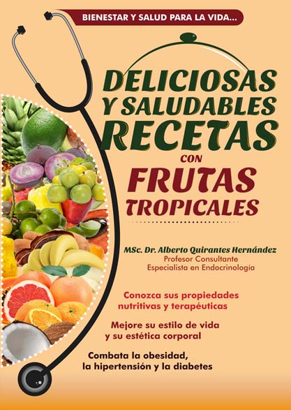 Deliciosas y saludables recetas con frutas tropicales. Multimedia, Ebook, Audiolibro, Aplicación, Libro